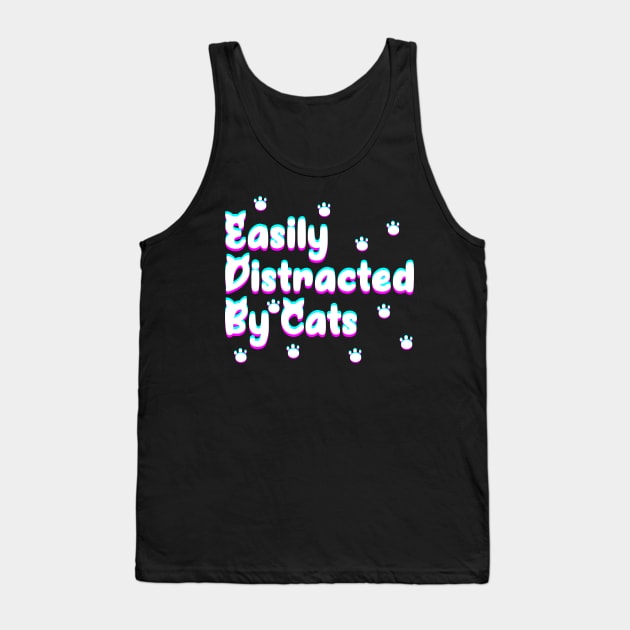 Easily Distracted by cats Tank Top by P-ashion Tee